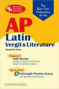 AP Latin Vergil and Literature Exams (REA) The Best Test Prep for the AP Vergil and Literature Exams