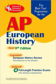 Best Test Prep AP European History Exam (REA) The Best Test Prep for the AP European History Exam: 9th Edition