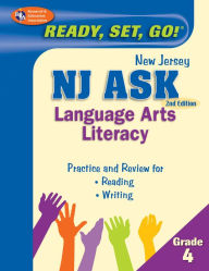NJ ASK Grade 4 Language Arts Literacy, 2nd Edition (REA) - Ready, Set, Go!