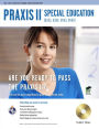 Praxis II Special Education (0353, 0354, 0543, 0545) W/CD