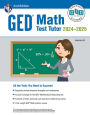 GED Math Test Tutor, For the 2024-2025 GED Test, 2nd Edition: All the Tools You Need to Succeed