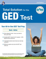 Title: GED Total Solution, For the 2024-2025 GED Test, 2nd Edition, Author: Laurie Callihan Ph.D.