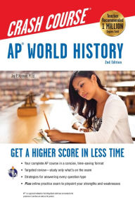 Title: AP World History Crash Course, 2nd Ed., Book + Online, Author: Jay P. Harmon