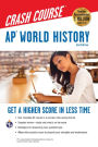 AP World History Crash Course, 2nd Ed., Book + Online