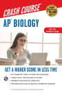 AP Biology Crash Course, Book + Online: Get a Higher Score in Less Time
