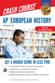 Title: AP European History Crash Course, Book + Online: Get a Higher Score in Less Time, Author: Larry Krieger