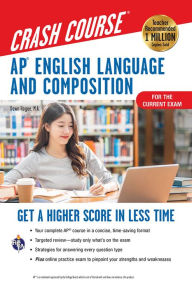 Download free english books online AP English Language & Composition Crash Course, For the New 2020 Exam, 3rd Ed., Book + Online: Get a Higher Score in Less Time