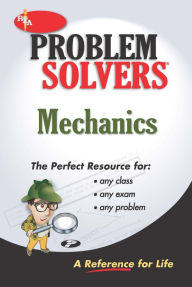 Title: Mechanics: Statics & Dynamics Problem Solver, Author: Editors of REA