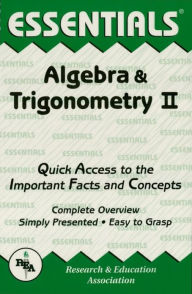 Title: Algebra & Trigonometry II Essentials, Author: Editors of REA