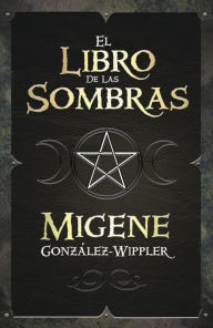 Title: El libro de las sombras, Author: Migene González-Wippler