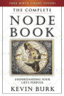 Complete Node Book: Understanding Your Life's Purpose