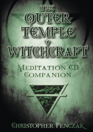 The Outer Temple of Witchcraft: Meditation CD Companion