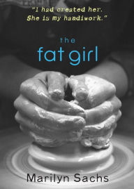 Title: The Fat Girl, Author: Marilyn Sachs