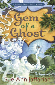 Gem of a Ghost (Ghost of Granny Apples Series #3)