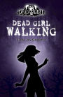 Dead Girl Walking (Dead Girl Series #1)