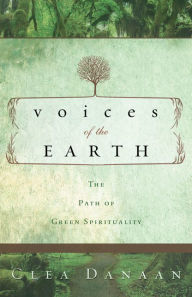 Voices of the Earth: The Path of Green Spirituality