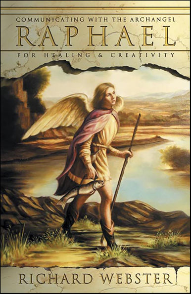 Raphael: Communicating with the Archangel for Healing & Creativity