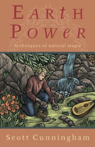 Title: Earth Power: Techniques of Natural Magic, Author: Scott Cunningham