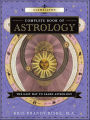 Llewellyn's Complete Book of Astrology: The Easy Way to Learn Astrology