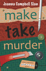 Make, Take, Murder