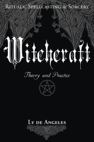 Title: Witchcraft: Theory and Practice, Author: Ly de Angeles