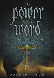 The Power of the Word: The Secret Code of Creation