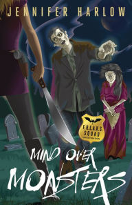 Mind Over Monsters (F. R. E. A. K. S. Squad Investigation Series #1)