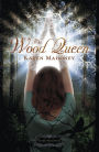 The Wood Queen (Iron Witch Series #2)