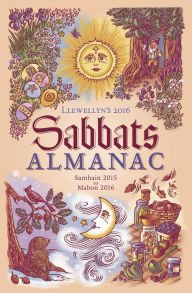 Title: Llewellyn's 2016 Sabbats Almanac: Samhain 2015 to Mabon 2016, Author: Llewellyn