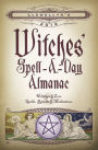 Llewellyn's 2016 Witches' Spell-A-Day Almanac: Holidays & Lore, Spells, Rituals & Meditations