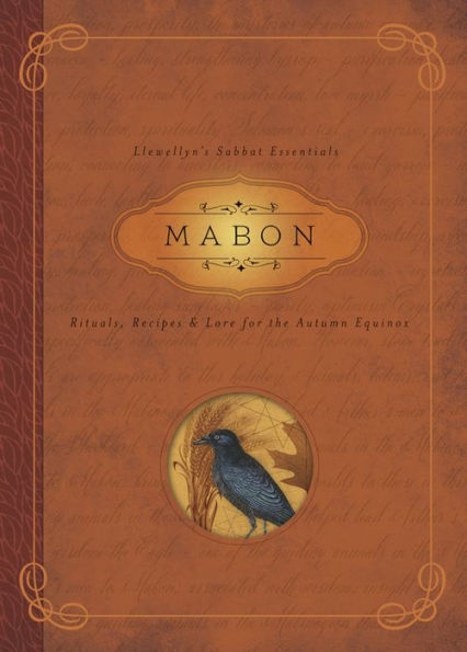Mabon: Rituals, Recipes & Lore for the Autumn Equinox