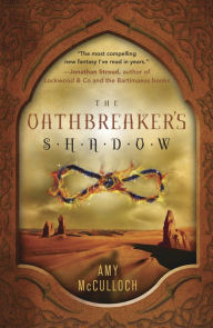 Title: The Oathbreaker's Shadow, Author: Amy McCulloch