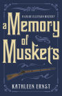 A Memory of Muskets (Chloe Ellefson Series #7)