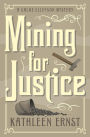 Mining for Justice (Chloe Ellefson Series #8)