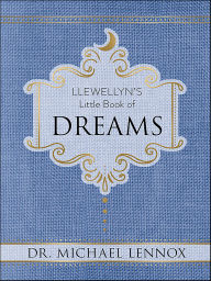 Title: Llewellyn's Little Book of Dreams, Author: Michael Lennox