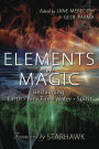 Elements of Magic: Reclaiming Earth, Air, Fire, Water & Spirit