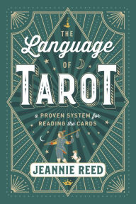 Download textbooks to nook color The Language of Tarot: A Proven System for Reading the Cards by Jeannie Reed