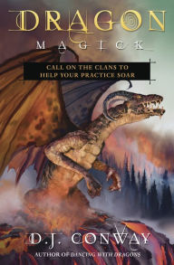 Download free ebooks ipod touch Dragon Magick: Call on the Clans to Help Your Practice Soar 9780738759531 in English by D.J. Conway