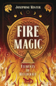 Title: Fire Magic, Author: Josephine Winter