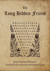 Free book ipod downloads The Long Hidden Friend by John George Hohman in English 9780738765822