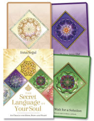 Title: The Secret Language of Your Soul: An Oracle for Mind, Body and Heart, Author: Inna Segal