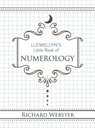 Title: Llewellyn's Little Book of Numerology, Author: Richard Webster
