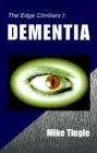 The Edge Climbers I: Dementia