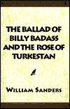 The Ballad of Billy Badass & the Rose of Turkestan