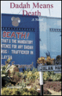 Dadah Means Death