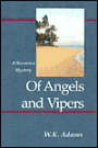 Of Angels and Vipers