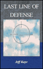 Last Line of Defense