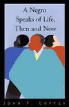 A Negro Speaks of Life, Then and Now