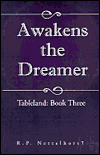 Awakens the Dreamer: Tableland