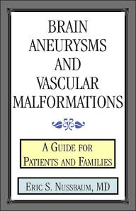Brain Aneurysms and Vascular Malformations